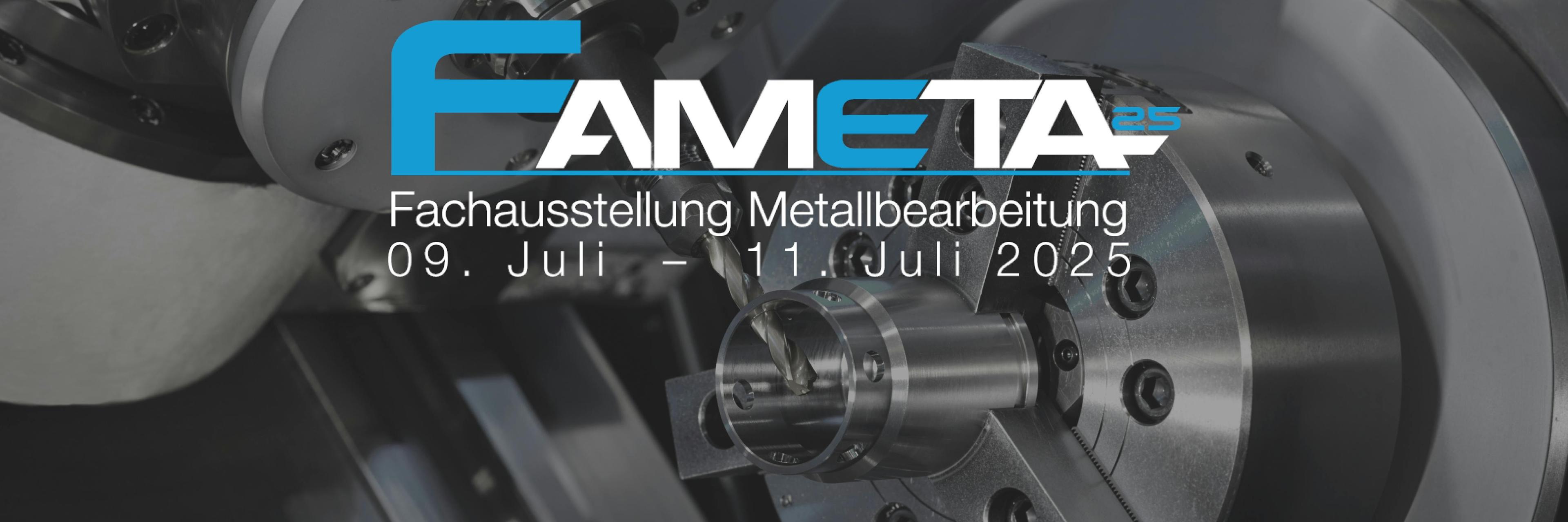 FaMeta 2025 – Fachausstellung Metallbearbeitung